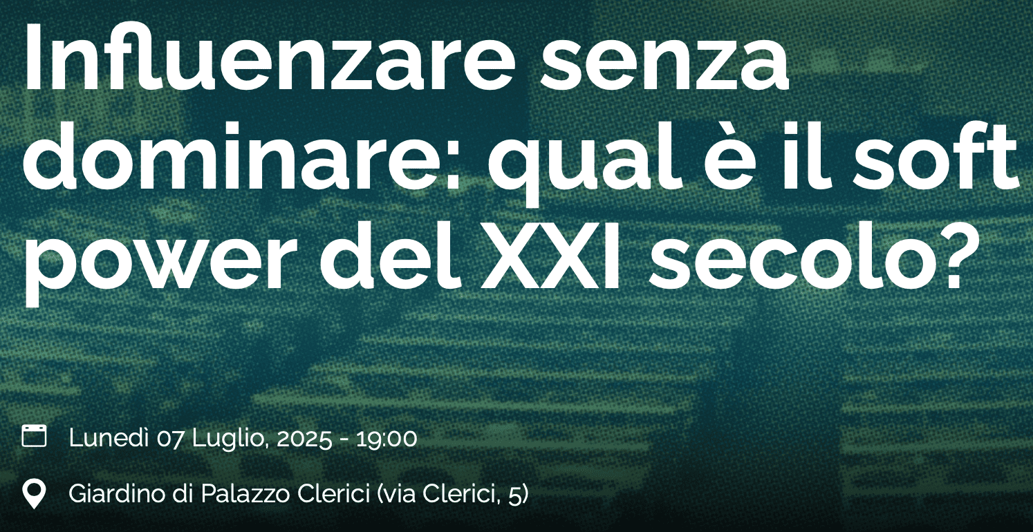 Influenzare senza dominare: qual è il soft power del XXI secolo?
